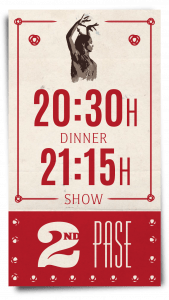 2do Pase 20:30h dinner - 21:15h show